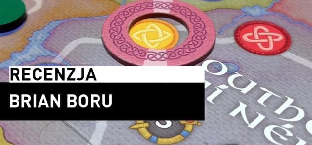 Brian Boru gra planszowa – zasady, strategie i opinie graczy Brian Boru gra planszowa – zasady, strategie i opinie graczy